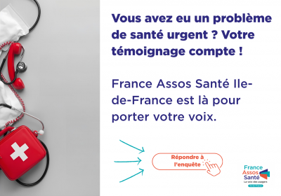 Enquête sur l’expérience des usagers face à un problème de santé urgent en Île-de-France !